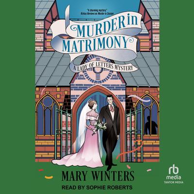 Murder in Matrimony Audibook, by Mary Winters