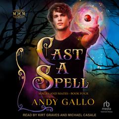 Cast a Spell Audibook, by Andy Gallo