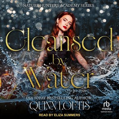 Cleansed By Water Audibook, by Quinn Loftis