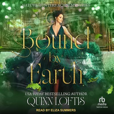 Bound By Earth Audibook, by Quinn Loftis