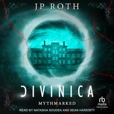 Divinica: Mythmarked I Audibook, by J. P. Roth