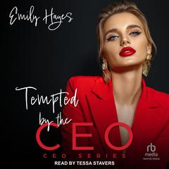 Tempted by the CEO Audibook, by Emily Hayes