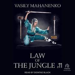 Law of the Jungle #11 Audibook, by Vasily Mahanenko