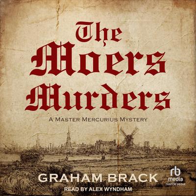 The Moers Murders Audibook, by Graham Brack