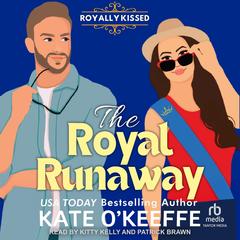 The Royal Runaway Audibook, by Kate O'Keeffe