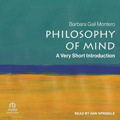 Philosophy of Mind: A Very Short Introduction Audibook, by Barbara Gail Montero