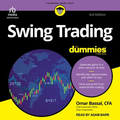 Swing Trading For Dummies, 3rd Edition Audibook, by Omar Bassal, CFA