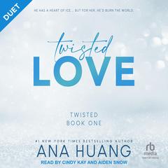 Twisted Love: Duet Edition Audibook, by Ana Huang
