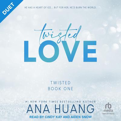 Twisted Love: Duet Edition Audibook, by Ana Huang