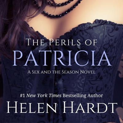 The Perils of Patricia Audibook, by Helen Hardt