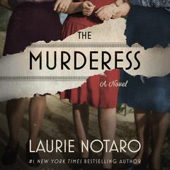 The Murderess: A Novel Audibook, by Laurie Notaro