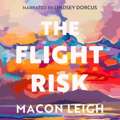 The Flight Risk Audibook, by Macon Leigh