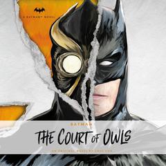 Batman: The Court of Owls Audibook, by Greg Cox