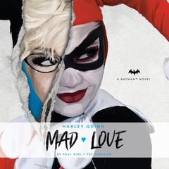 Harley Quinn: Mad Love Audibook, by Pat Cadigan