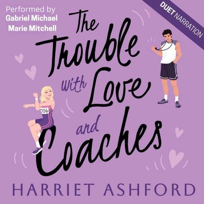The Trouble with Love and Coaches Audibook, by Harriet Ashford