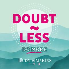 Doubt~less, Do more Audibook, by Trudy  Simmons
