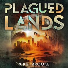 Plagued Lands Audibook, by Nikki Brooke