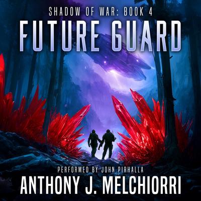Future Guard Audibook, by Anthony J. Melchiorri