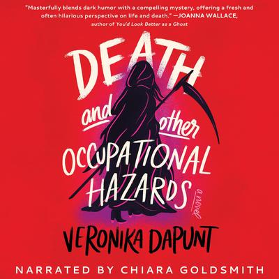 Death and Other Occupational Hazards Audibook, by Veronika Dapunt