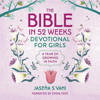 The Bible in 52 Weeks Devotional for Girls Audibook, by Jaseña S'vani