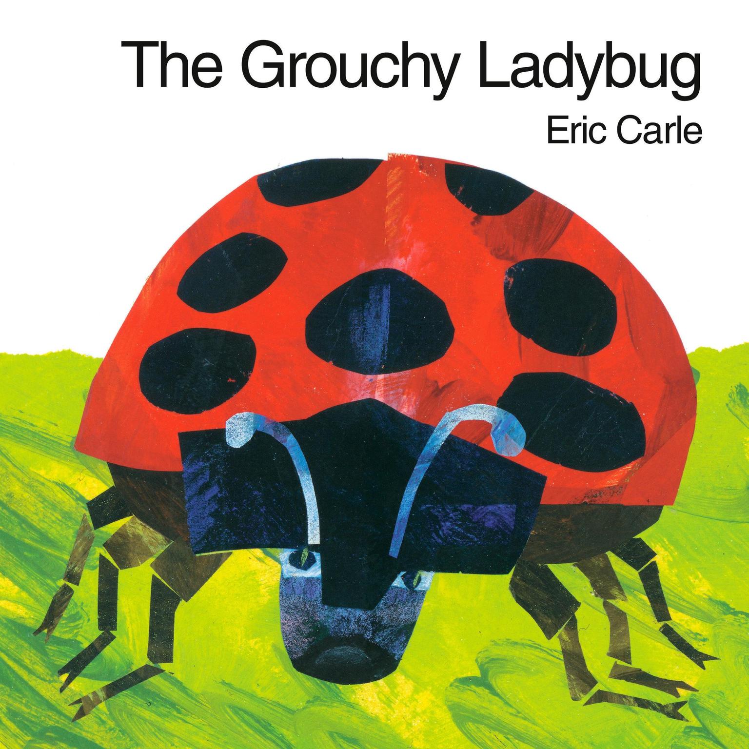 The Grouchy Ladybug Audiobook, by Eric Carle