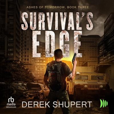 Survival's Edge Audibook, by Derek Shupert
