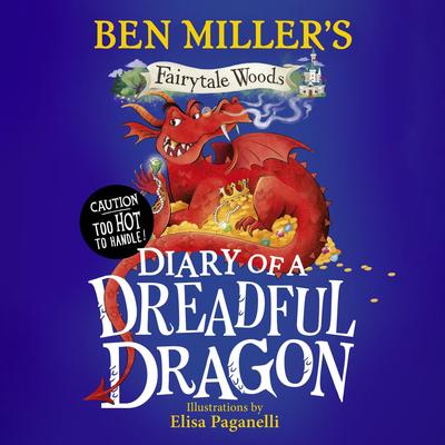 Diary of a Dreadful Dragon Audibook, by Ben Miller