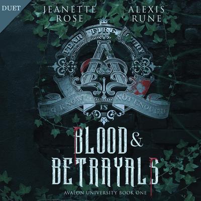 Blood & Betrayals Audibook, by Alexis Rune