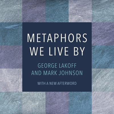 Metaphors We Live By Audibook, by Mark Johnson