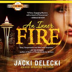 An Inner Fire Audibook, by Jacki Delecki