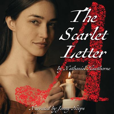 The Scarlet Letter Audibook, by Nathaniel Hawthorne