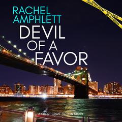 Devil of a Favor: A short crime fiction story Audibook, by Rachel Amphlett