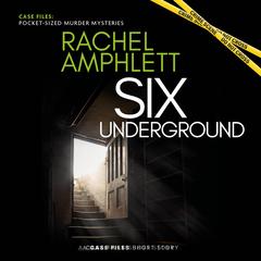 Six Underground: A short crime fiction story Audibook, by Rachel Amphlett