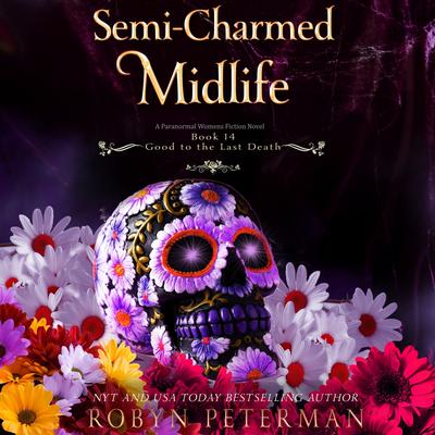 Semi-Charmed Midlife Audibook, by Robyn Peterman