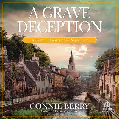 A Grave Deception: A Kate Hamilton Mystery Audibook, by Connie Berry