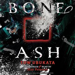 Bone Ash Audibook, by Tow Ubukata