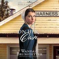 On Her Own Audibook, by Wanda E Brunstetter