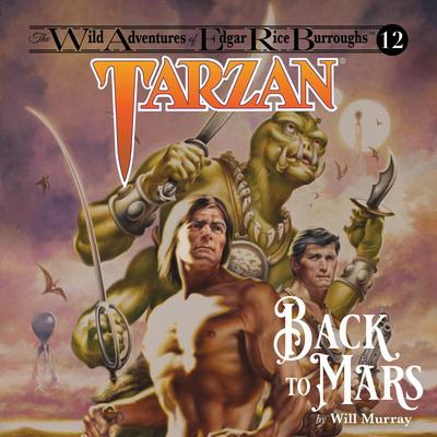 Tarzan: Back to Mars Audibook, by Will Murray