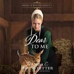 Dear to Me Audibook, by Wanda E Brunstetter