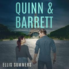 Quinn & Barrett: A Twisty Suspenseful Romance - Betraying the Dynasty Audibook, by Ellis Summers