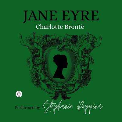 Jane Eyre: read by Stephanie Poppins Audibook, by Charlotte Brontë
