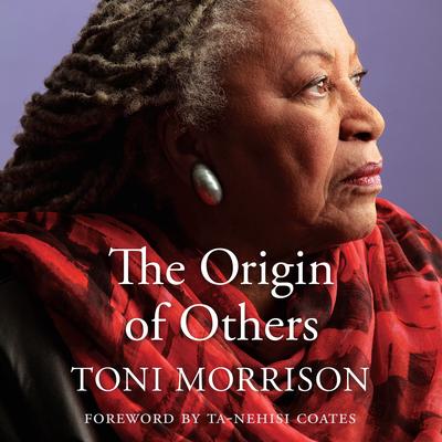 The Origin of Others Audibook, by Toni Morrison