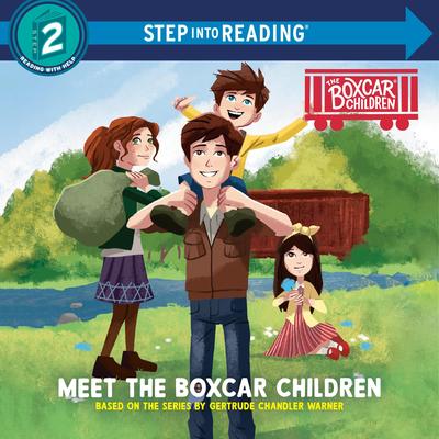 Meet the Boxcar Children: Boxcar Children Early Reader Audibook, by Gertrude Chandler Warner