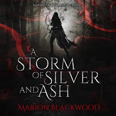 A Storm of Silver and Ash Audibook, by Marion Blackwood