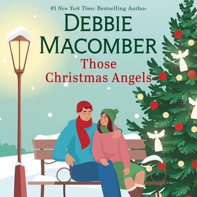 Those Christmas Angels Audibook, by Debbie Macomber