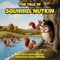The Tale of Squirrel Nutkin Audibook, by Beatrix Potter