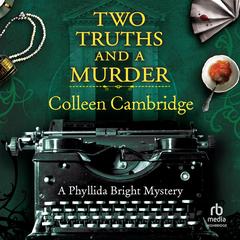 Two Truths and a Murder Audibook, by Colleen Cambridge