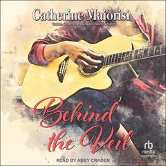 Behind the Veil Audibook, by Catherine Maiorisi