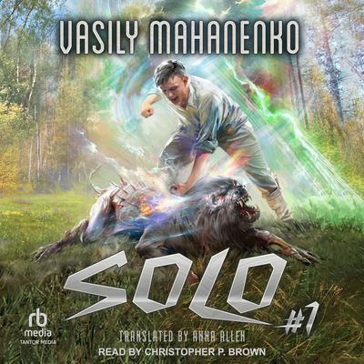 Solo #1 Audibook, by Vasily Mahanenko