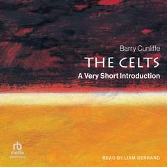 The Celts: A Very Short Introduction Audibook, by 
